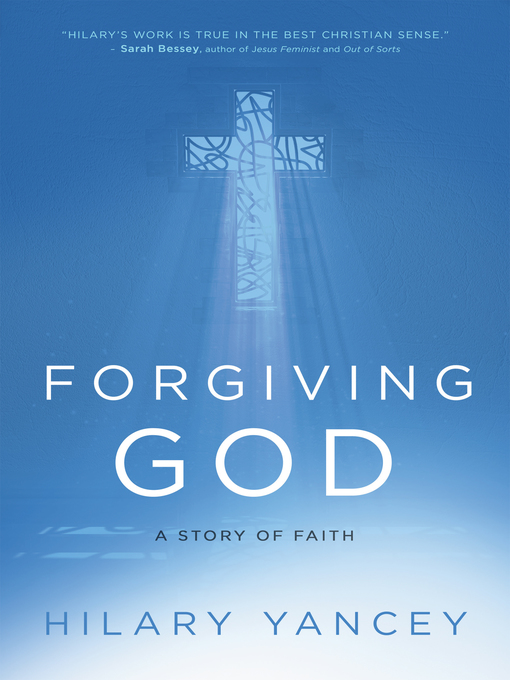 Title details for Forgiving God by Hilary Yancey - Available
